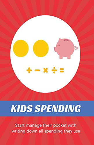 Kids Spending: Learning to Track What They Buy, and Manage Their Pocket Money Themselves, Portable S