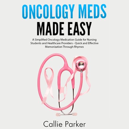 Oncology Meds Made Easy : Callie Parker episode artwork