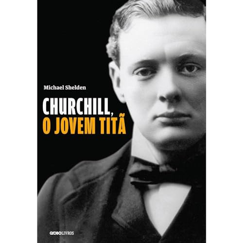 Churchill, o jovem titã:
