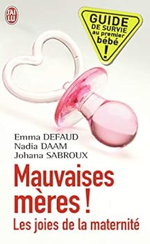 Pocket Book Mauvaises mères: Les joies de la maternité [French] Book