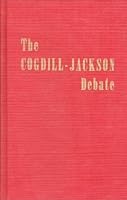 The Cogdill-Jackson Debate B001MQDQSO Book Cover