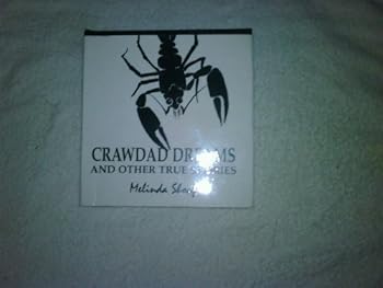 Hardcover Crawdad Dreams and Other True Stories Book