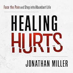 Healing Hurts Audiolibro Por Jonathan Miller arte de portada