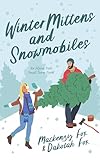 Winter Mittens and Snowmobiles : An Alpine Falls Small Town Novel (English Edition)