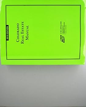 Colorado Real Estate Manual, 2018 Edition