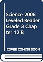 Science 2006 Leveled Reader Grade 3 Chapter 12 B 0328138428 Book Cover