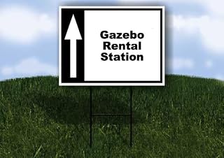 Gazebo Rental Station Black White Up Arrow 1 Single Sided 18x24 in Yard Road Sign w/stand