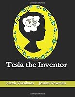 Tesla the Inventor: Interactive Human Book about Nikola Tesla as a Boy 1521423083 Book Cover