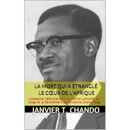 LA MORT QUI A ÉTRANGLÉ LE CŒUR DE L'AFRIQUE Audiolibro Por Janvier T. Chando, Janvier Tchouteu arte de po