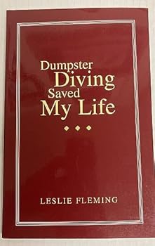 Paperback Dumpster Diving Saved My Life Book