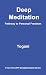 Deep Meditation - Pathway to Personal Freedom (AYP Enlightenment Series Book 1)