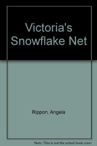 Victoria's Snowflake Net 0361050631 Book Cover