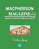 Macpherson Magazine Chef's - Receta Nachos con chili con carne