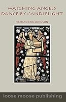 Watching Angels Dance by Candlelight 0999752952 Book Cover