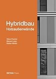  Hybridbau – Holzaußenwände (DETAIL Praxis)