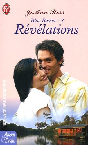 Blue bayou t.3 revelations (ROMANCE (A)) [French] 229034561X Book Cover