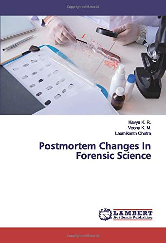 Postmortem Changes In Forensic Science
