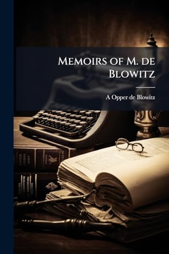 Memoirs of M. de Blowitz