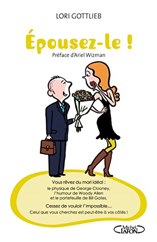 Télécharger Epousez-le ! Francais PDF