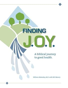 Paperback Finding J.O.Y.: A biblical journey to good health. Book