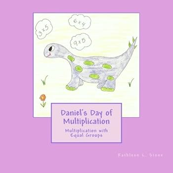 Paperback Daniel's Day of Multiplication: Multiplication with Equal Groups Book