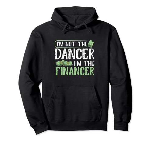 Funny Entrepreneur Club Dancing Saying Dancer Financer Pullover Hoodie