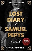 The Lost Diary of Samuel Pepys 1919618767 Book Cover