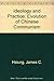 Ideology and Practice: Evolution of Chinese Communism