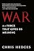 War Is a Force that Gives Us Meaning