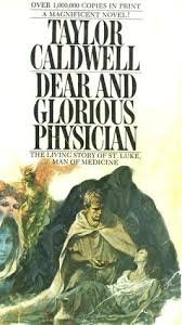 Mass Market Paperback Dear and Glorious Physician Book