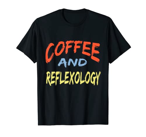 Thérapie amusante pour les amateurs de café et de réflexologie T-Shirt