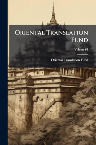Oriental Translation Fund; Volume 63