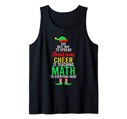 Best Way To Spread Christmas Cheer | Funny Math Teacher Elf Camiseta sin Mangas