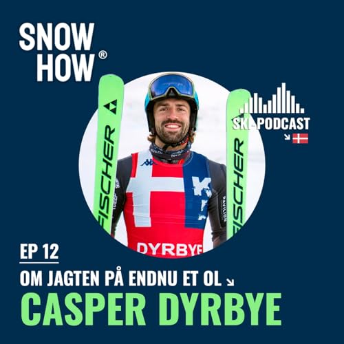 12. Casper Dyrbye &ndash; jagten p&aring; endnu et OL (Milano-Cortina 2026)