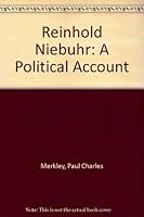 Reinhold Niebuhr: A political account 0773502165 Book Cover