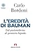 L'eredità di Bauman. Dal postmoderno al pensiero liquido - 3