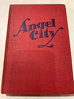 Angel City, A Book for Children from Six to Sixty B004XSWXPA Book Cover
