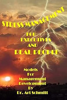 Paperback Stress Management for Executives and Real People: Models for Management Development Book