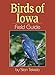 Birds of Iowa Field Guide (Bird Identification Guides)