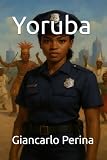 Yoruba (Mystery-Science Fiction-Fantasy)