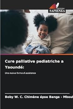 Paperback Cure palliative pediatriche a Yaoundé [Italian] Book
