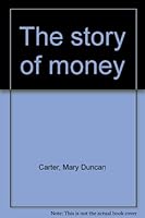 The story of money B00086Z858 Book Cover