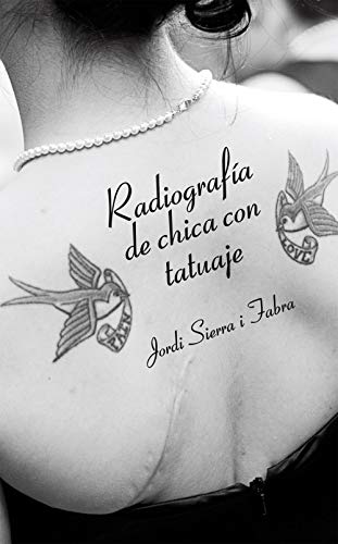 Radiografía de chica con tatuaje (Libros digitales nº 28) Radiografía de chica con tatuaje (Libros digitales nº 28)
