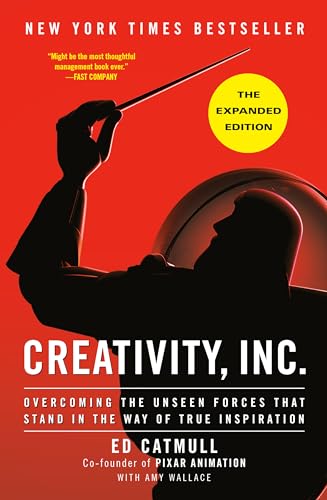 Image of Creativity, Inc. (The Expanded Edition): Overcoming the Unseen Forces That Stand in the Way of True Inspiration