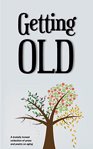 Getting Old 1514819473 Book Cover