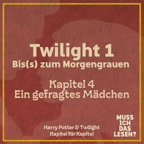 🩸 Twilight 1 – Kapitel 4: Bella & Red-Flag-Edward