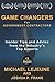 Game Changers for Government Contractors: Insider Tips and Advice from the Industry€™s Top Experts