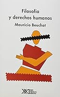 Filosofía y derechos humanos: (Los derechos humanos y su fundamentación filosófica) (Spanish Edition) 9682318777 Book Cover