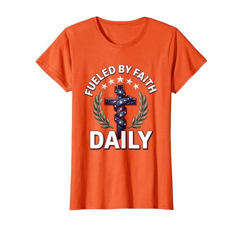 Fueled by Faith Daily Christian Women Design T-Shirt, Women, Orange,