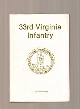Hardcover Thirty-Third Virginia Infantry (Virginia Regimental Histories Series) Book